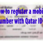 How to register a mobile number with Qatar ID