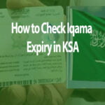 How to Check Iqama Expiry in KSA